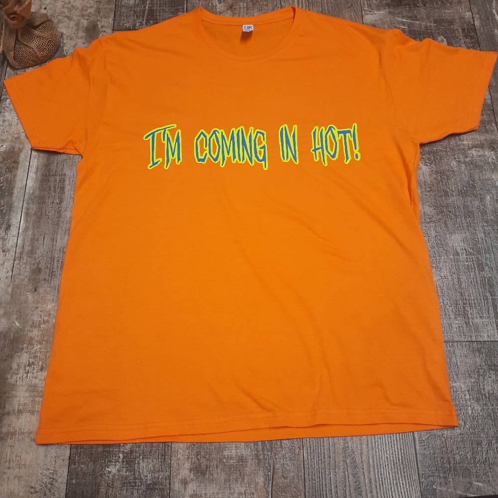I'm coming in hot T-shirt
